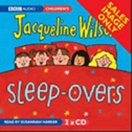 Okładka książki Sleep-Overs [ang.] [Dokument dźwiękowy] / CD 2 BBC Audiobooks; Jacqueline Wilson; read Susannah Harker