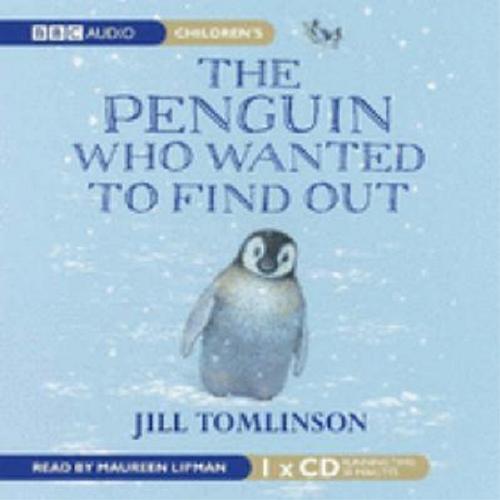 Okładka książki Penguin Who Wanted To Find Out [ang.] [Dokument dźwiękowy] / CD Jill Tomlinson; read Maureen Lipman