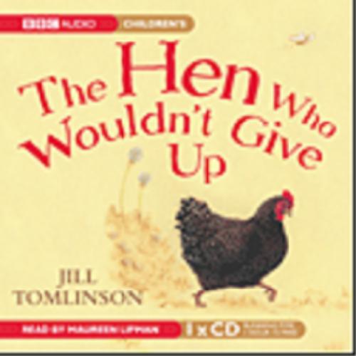 Okładka książki  The Hen Who Wouldn`t Give Up [ang.] [Dokument dźwiękowy]  5