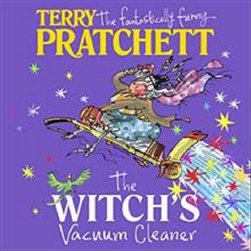 Okładka książki The Witch`s Vacuum Cleaner / Terry Pratchett.