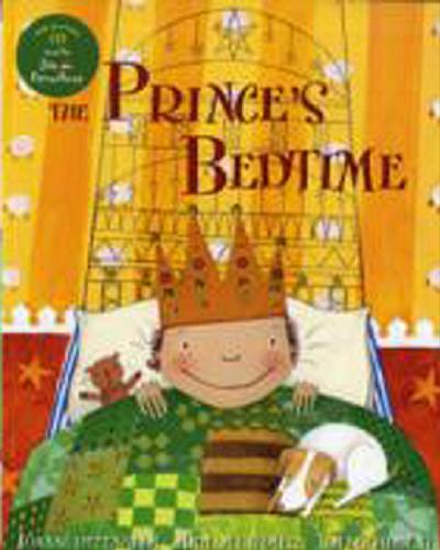 Okładka książki The Prince`s Bedtime / Written by Joanne Oppenheim, illustrated by Miriam Latimer, narrated by Jim Broadbent.