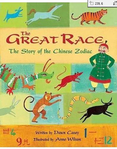 Okładka książki The Great Race The Story of the Chinese Zodiac Written by Dawn Casey ; Illustrated by Anne Wilson.