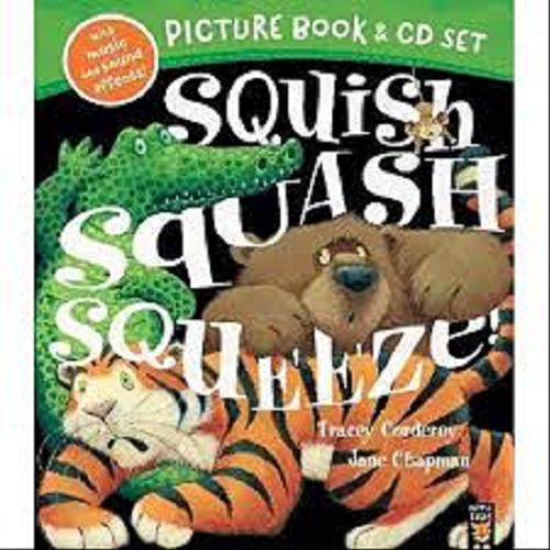 Okładka książki  Squish, squash, squeeze!  10