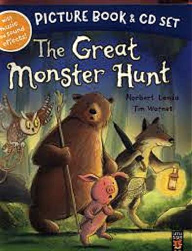 Okładka książki The great monster hunt / Norbert Landa, [illustrations Tim Warnes].