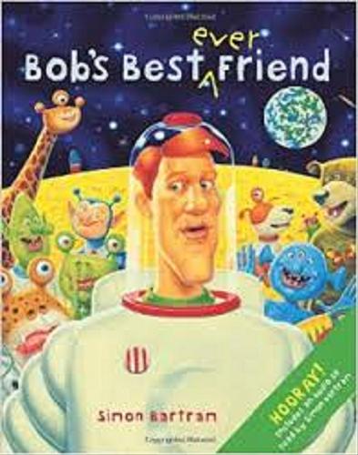 Okładka książki Bob`s best ever friend / Simon Bartram ; [read by Simon Bartram].