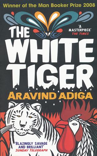 Okładka książki The white tiger / Aravind Adiga.