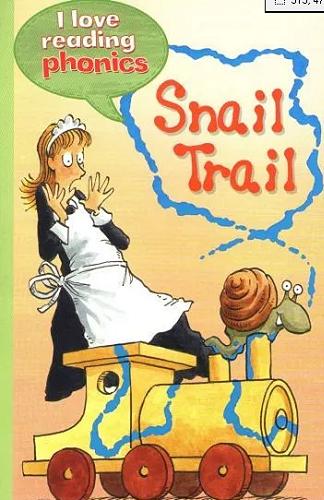 Okładka książki Snail Trail / Written by Sally Grindley ; Illustrated by Mike Phillips.