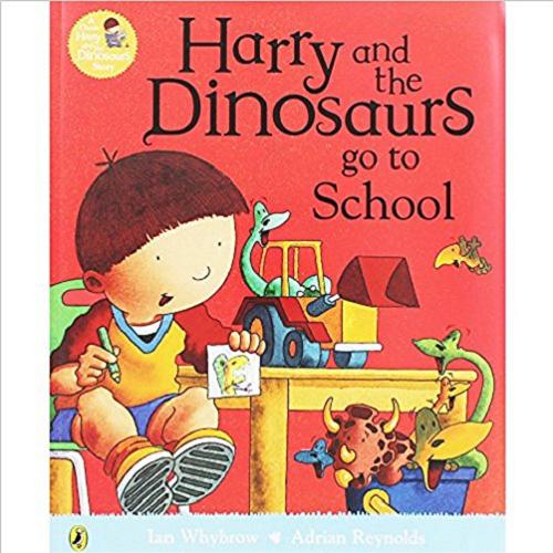 Okładka książki Harry and the Dinosaurs : go to school / Ian Whybrow ; [illustrations] Adrian Reynolds.