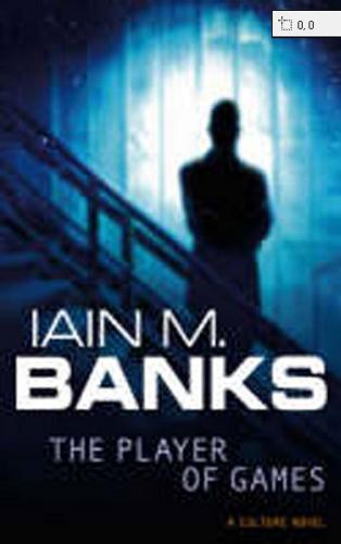 Okładka książki The Player of Games / Iain M. Banks.