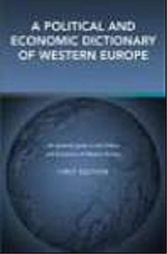 Okładka książki A political and economic dictionary of Western Europe /  Claire Annesley.