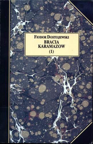 Okładka książki Bracia Karamazow : : powieść w czterech częściach z epilogiem (Część pierwsza i druga) / T. 1 / Fedor Michajlovic Dostoevskij ; opr. Zbigniew Podgórzec ; tł. Aleksander Wat.