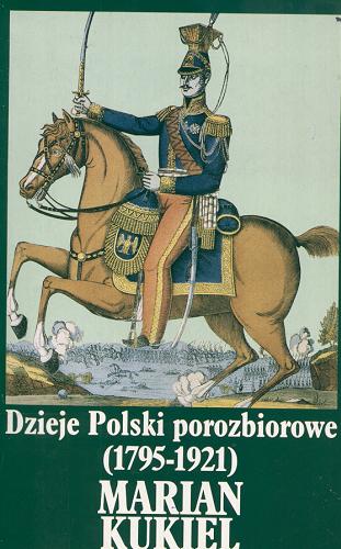 Okładka książki  Dzieje Polski porozbiorowe : (1795-1921)  5