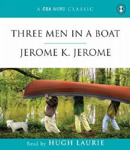 Okładka książki Three Men in a Boat/ [Dokument dźwiękowy] / Jerome K. Jerome.