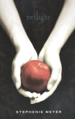 Okładka książki Twilight / Stephenie Meyer.