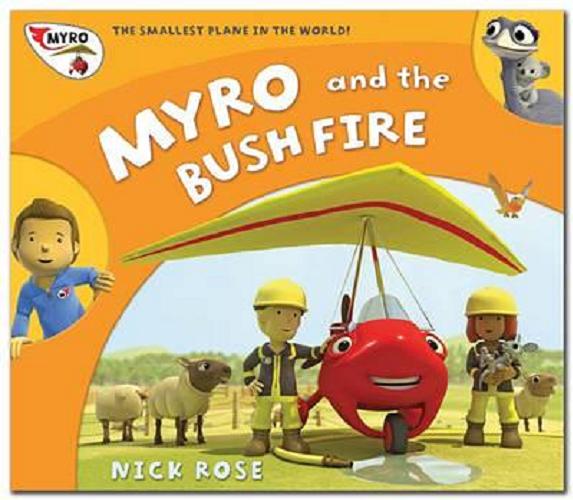 Okładka książki Myro and the Bush Fire / Nick Rose.