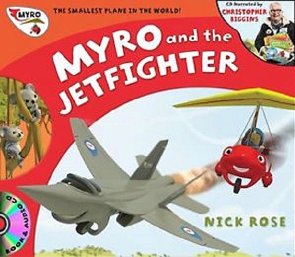 Okładka książki Myro and the Jet Fighter [ang.] / Nick Rose.