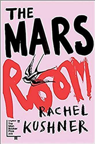 Okładka książki The Mars room / Rachel Kushner.
