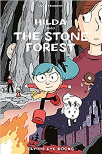 Okładka książki Hilda and the stone forest / Luke Pearson.