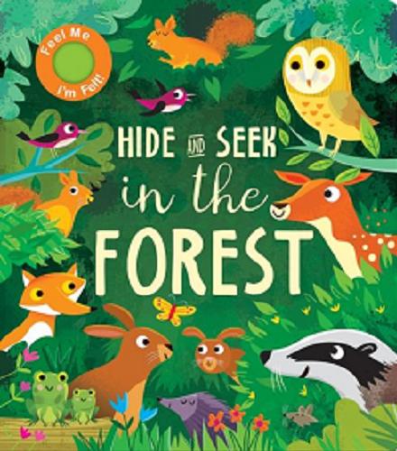 Okładka książki  Hide and seek : in the forest  2