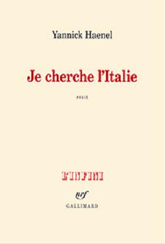 Okładka książki Je cherche l`Italie / Yannick Haenel.