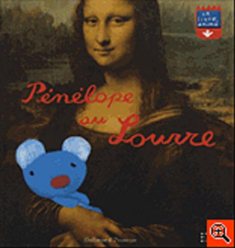 Okładka książki Pénélope au Louvre / Conception des méchanismes: Anne Gutman et Georg Hallensleben.