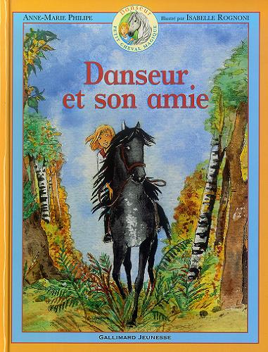 Okładka książki Danseur et son amie / Anne-Marie Philipe ; Illustré par Isabelle Rognoni.