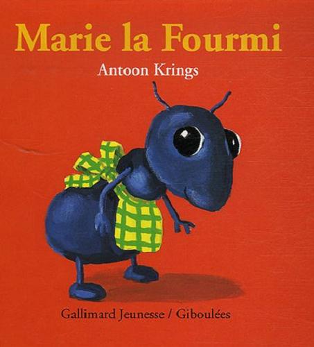 Okładka książki Marie la Fourmi / Antoon Krings.