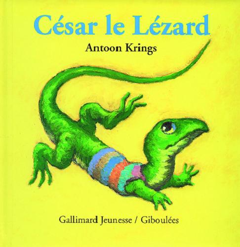 Okładka książki César le Lézard / Antoon Krings.
