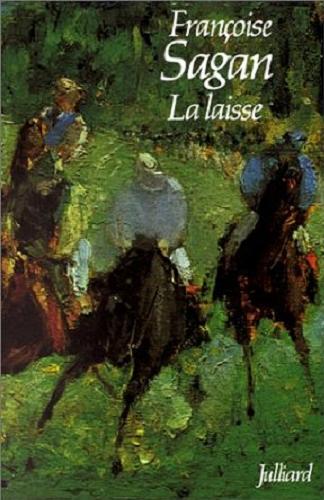 Okładka książki La laisse : roman / Françoise Sagan.