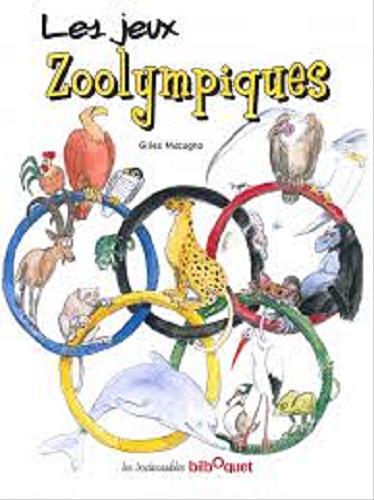 Okładka książki Jeux Zoolympiques/ Gilles Macagno.