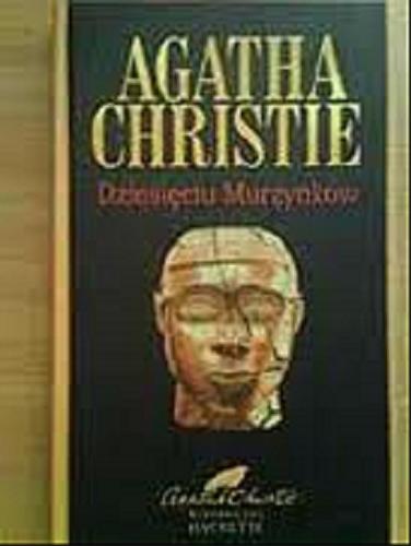 Okładka książki Dziesięciu Murzynków / Agatha Christie ; przełożył Roman Chrząstowski.