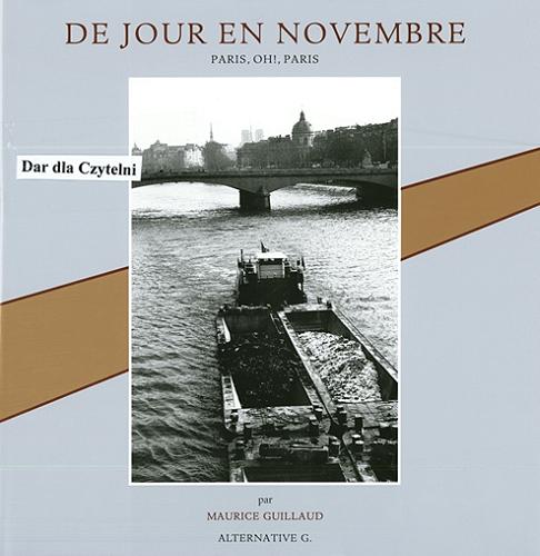 Okładka książki De Jour, en Novembre : Paris, oh!, Paris / par Maurice Guillaud.