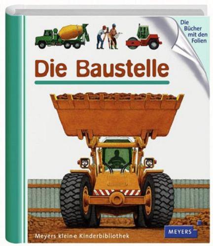 Okładka książki Der Baustelle / ilustracje Philippe Biard.