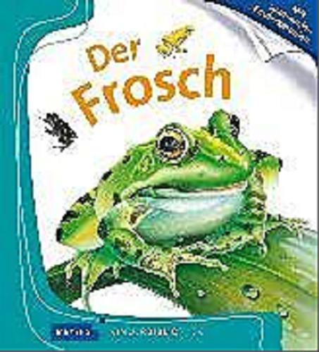 Okładka książki Der Frosch / ilustracje Daniel Moignot.