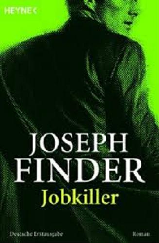 Okładka książki Jobkiller / Joseph Finder; aus dem Amerikanischen von Marie Rahn