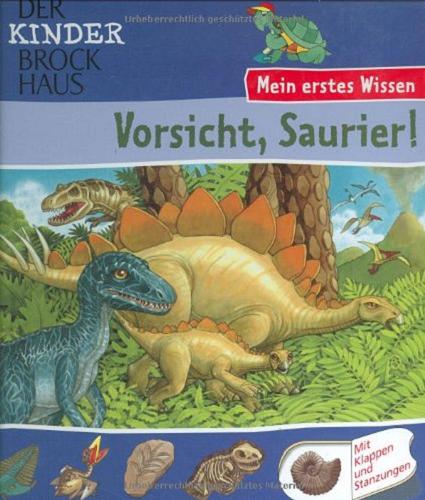 Okładka książki Vorsicht, Saurier! / Text: Annett Stütze ; Illustration: Helge Nyncke.