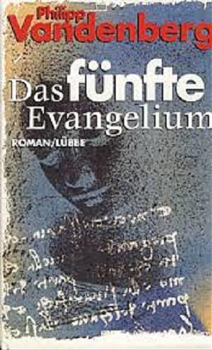 Okładka książki Das fünfte Evangelium / Philipp Vandenberg