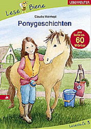 Okładka książki Ponygeschichten [niem.] / text von Claudia Weinhapl ; illustrationen von Daniela Pohl.