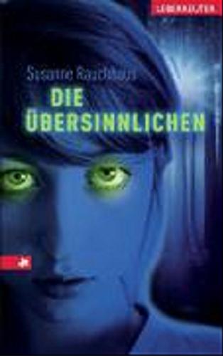 Okładka książki Die Übersinnlichen / Susanne Rauchhaus