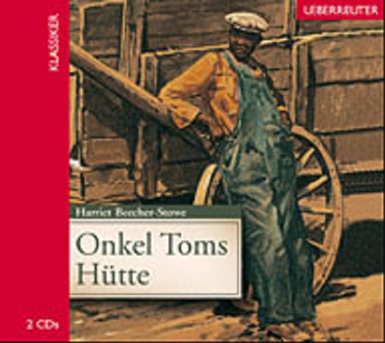 Okładka książki Onkel Toms Hutte [niem.] [ Dokument dźwiękowy ] / CD 2 / Harriet Beecher-Stowe