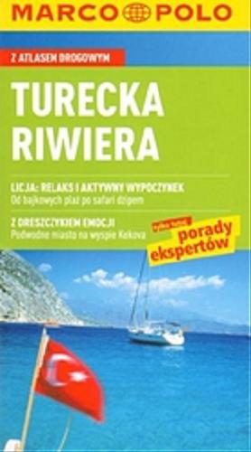 Okładka książki Turecka Riwiera /  Direk Zaptcioglu , Jurgen Gottschlich ; tłum. Arkadiusz Ziernicki