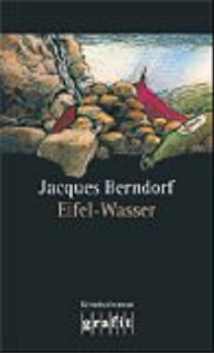 Okładka książki Eifel-Wasser : Kriminalroman / Jacques Berndorf.