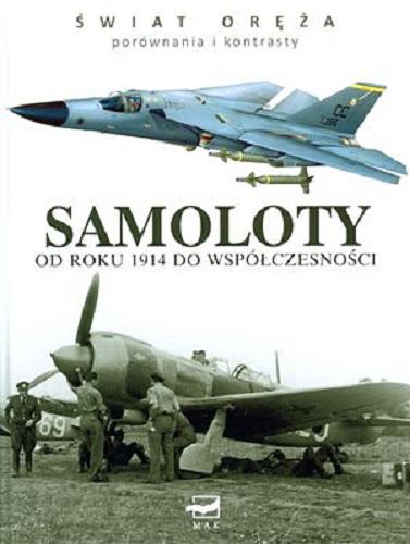 Okładka książki  Samoloty od roku 1914 do współczesności  8