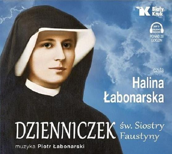 Okładka książki Dzienniczek św. Siostry Faustyny [Dokument dźwiękowy] / Faustyna Kowalska.
