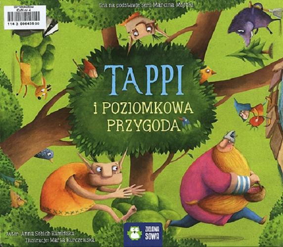 Okładka książki Tappi : i poziomkowa przygoda / autor Anna Sobich-Kamińska; ilustracje Marta Kurczewska; projekt graficzny i DTP Bernard Ptaszyński.