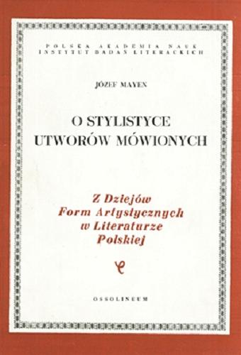 Okładka książki O stylistyce utworów mówionych / Józef Mayen.