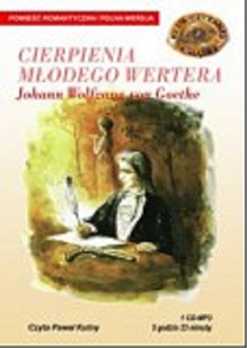 Okładka książki Cierpienia młodego Wertera / Johann Wolfgang von Goethe.