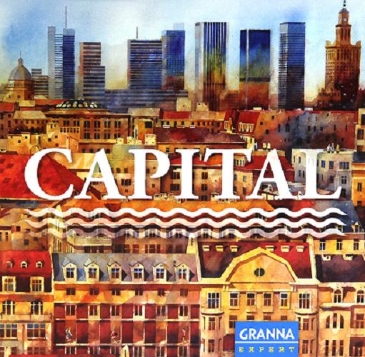 Okładka książki Capital [Gra planszowa] / Filip Miłuński ; ilustracje Tytus Brzozowski, Grzegorz Mola.