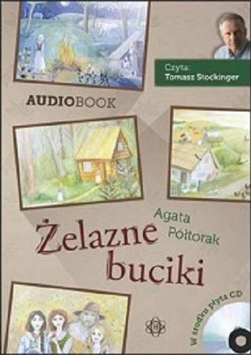 Okładka książki Żelazne buciki [ Dokument dźwiękowy ] / Agata Półtorak.