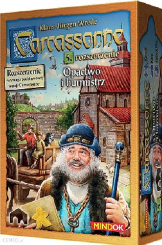 Okładka książki Carcassonne : Opactwo i burmistrz / 5, autor Klaus-Jürgen Wrede ; ilustracje Anne Pätzke, Chris Quilliams.